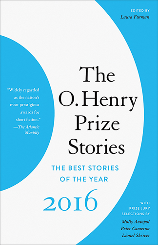 Book cover of "The O.Henry Prize Stories: The Best Stories of the Year 2016"