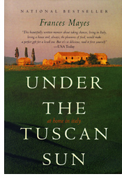 Frances Mayes' Book "Under the Tuscan Sun"