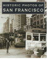Vintage light rail vehicles in sepia tone, destination "East Bay Terminal," are on the cover of Rebecca Schall's book, "Historic Photos of San Francisco."