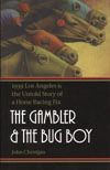 Cover image of book "The Gambler & the Bug Boy"