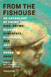 An Anthology of Poems that Sing, Rhyme, Resound, Syncopate, Alliterate, and Just Plain Sound Great"