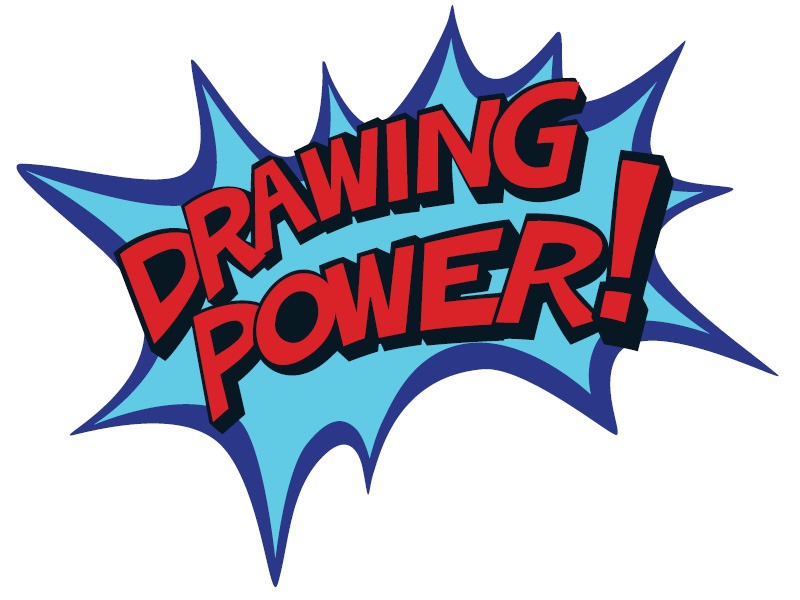 Comic style action bubble saying 'DRAWING POWER'
