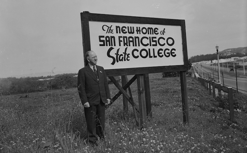 Sign that says 'The New Home of San Francisco State College' with founder next to it