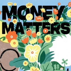 Money Matters cover art which shows a woman holding money transforming into flowers